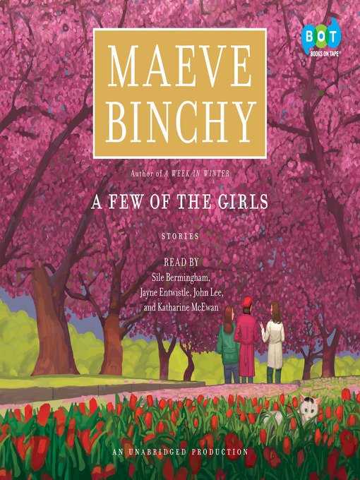 Title details for A Few of the Girls by Maeve Binchy - Available